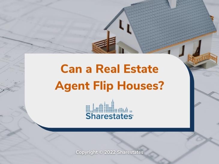 Featured: Model wooden house on top of blueprints- Can a Real Estate Agent Flip Houses?